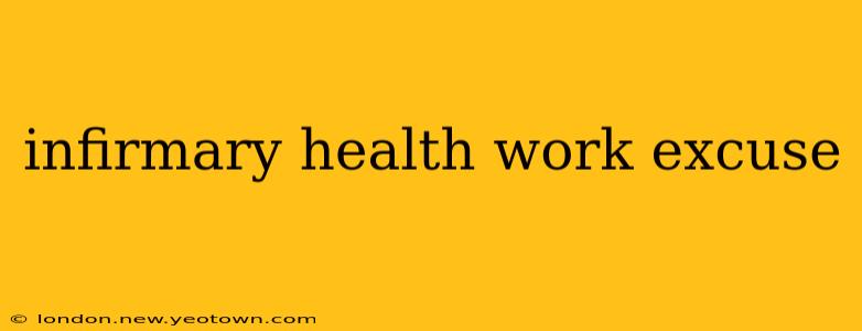 infirmary health work excuse