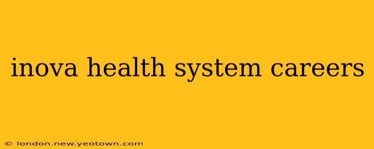 inova health system careers