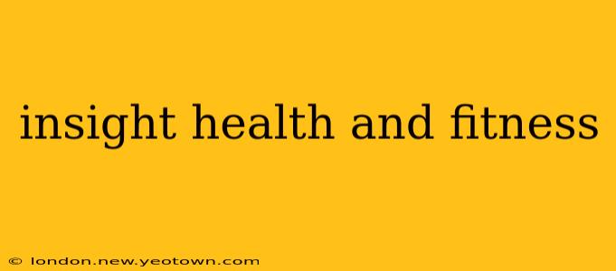 insight health and fitness