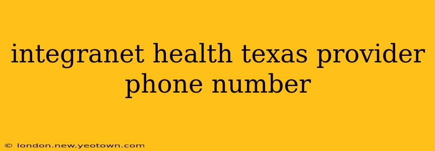 integranet health texas provider phone number