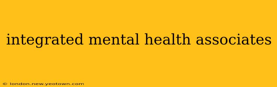 integrated mental health associates
