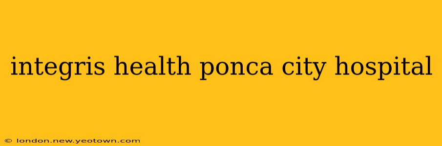 integris health ponca city hospital