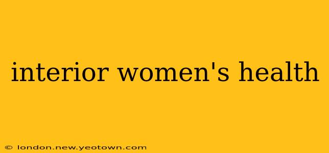 interior women's health