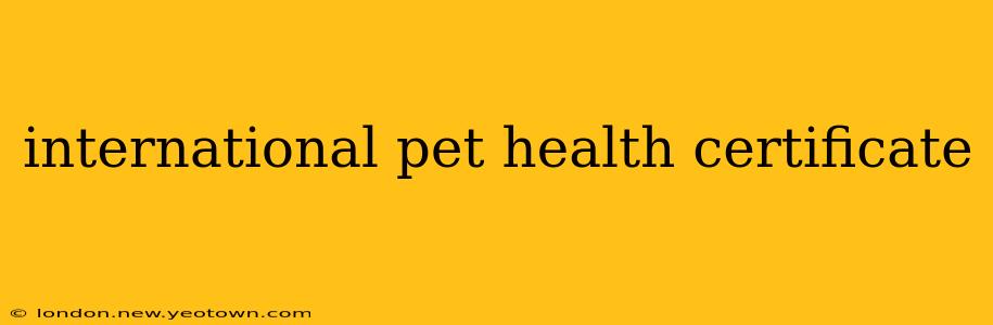 international pet health certificate