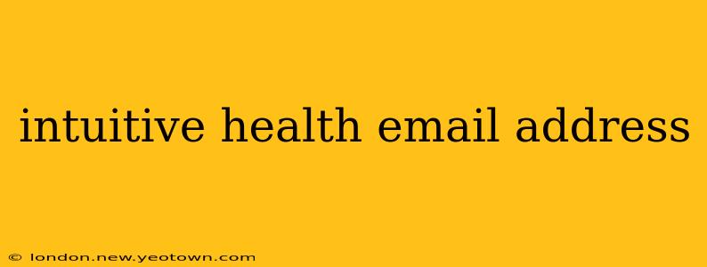 intuitive health email address