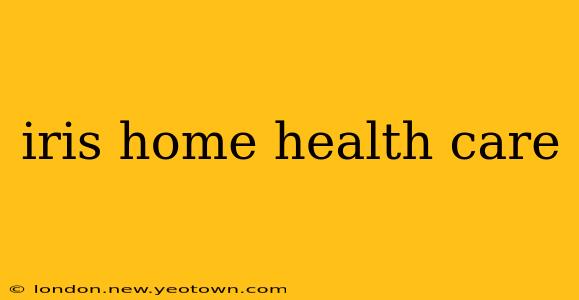 iris home health care