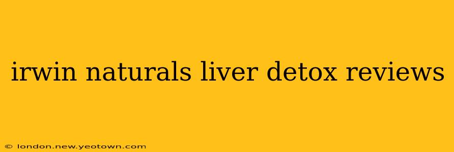 irwin naturals liver detox reviews