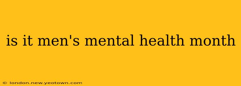 is it men's mental health month