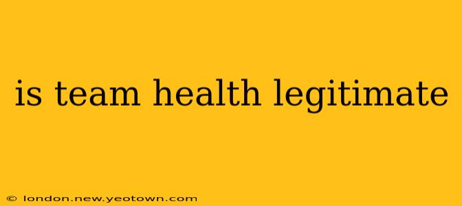 is team health legitimate