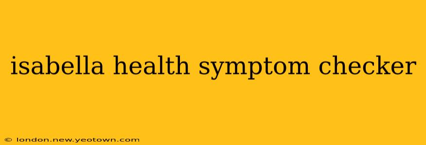 isabella health symptom checker