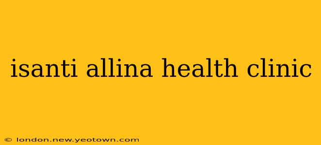 isanti allina health clinic