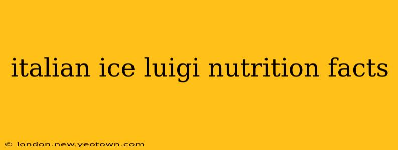 italian ice luigi nutrition facts