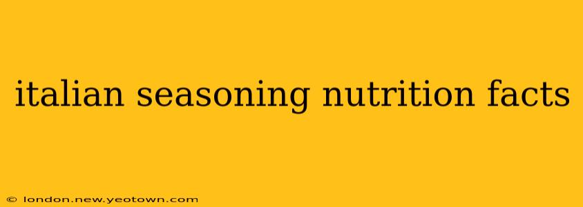 italian seasoning nutrition facts