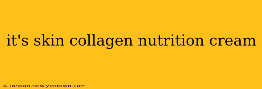 it's skin collagen nutrition cream