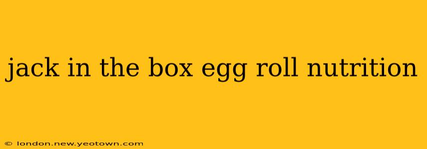 jack in the box egg roll nutrition