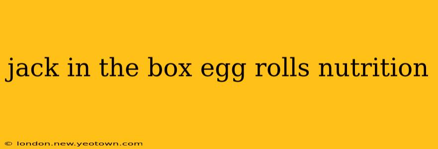 jack in the box egg rolls nutrition