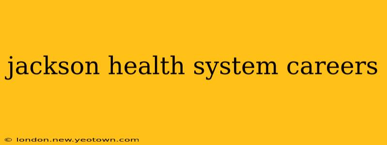 jackson health system careers