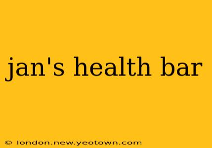 jan's health bar