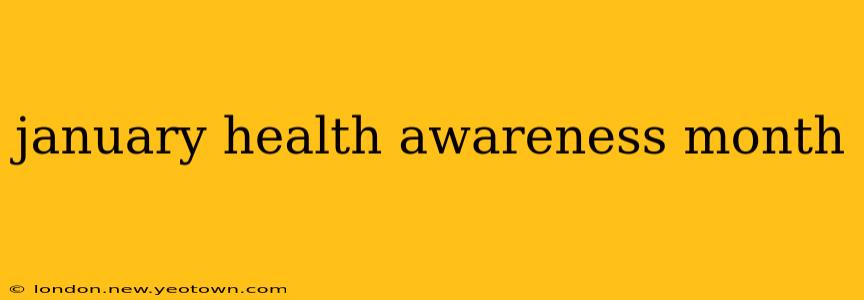 january health awareness month