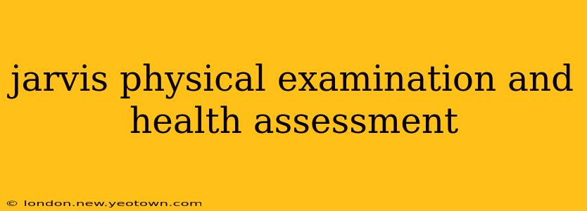 jarvis physical examination and health assessment