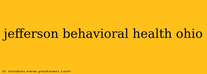 jefferson behavioral health ohio