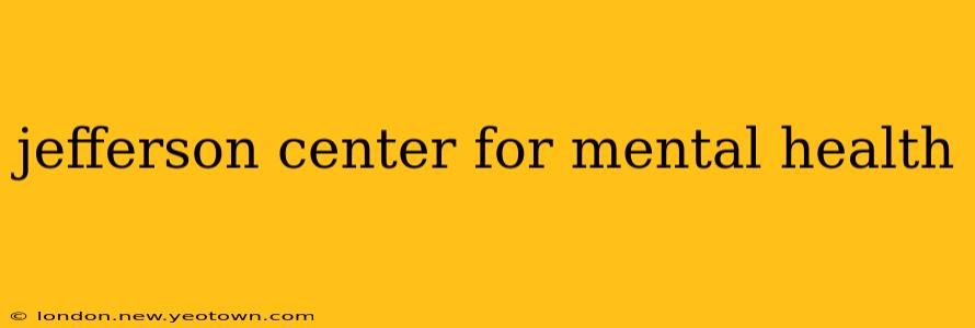 jefferson center for mental health