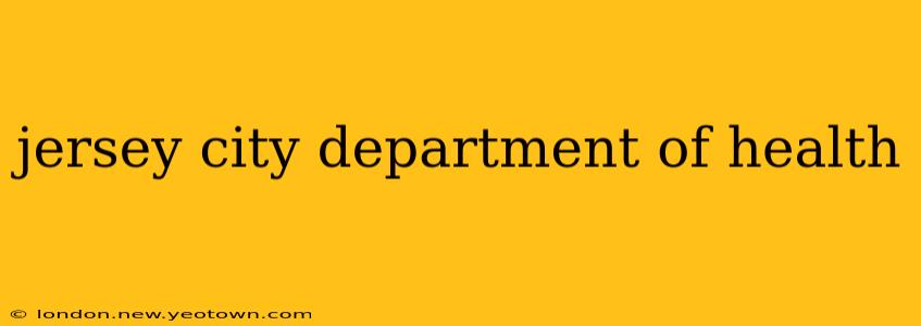 jersey city department of health