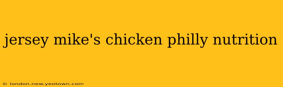 jersey mike's chicken philly nutrition