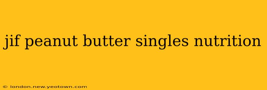 jif peanut butter singles nutrition