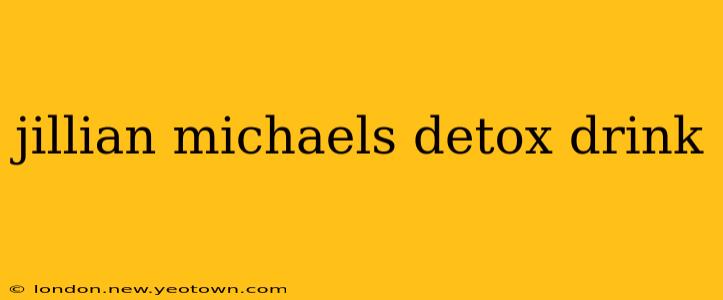 jillian michaels detox drink
