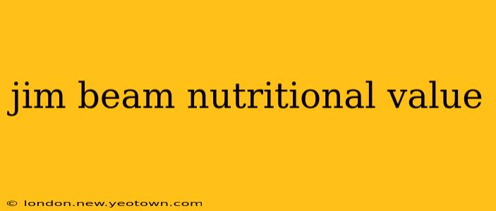 jim beam nutritional value