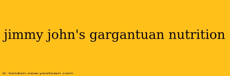 jimmy john's gargantuan nutrition