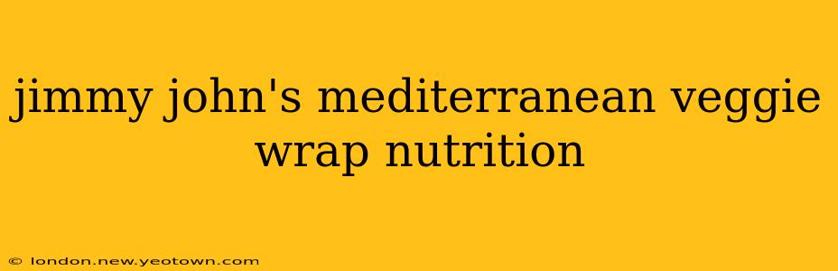 jimmy john's mediterranean veggie wrap nutrition