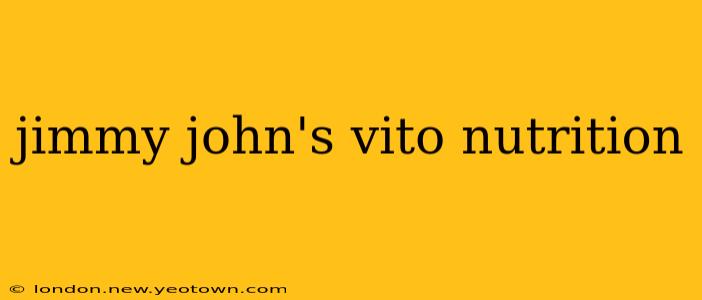 jimmy john's vito nutrition