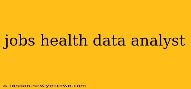 jobs health data analyst