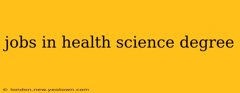 jobs in health science degree