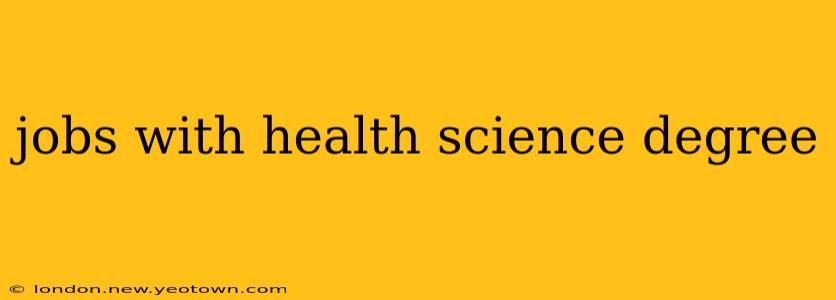 jobs with health science degree
