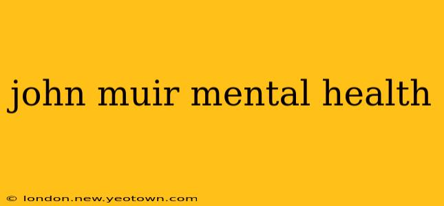 john muir mental health