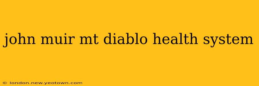 john muir mt diablo health system
