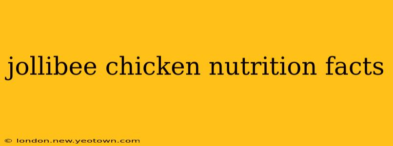jollibee chicken nutrition facts