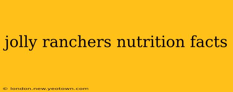 jolly ranchers nutrition facts