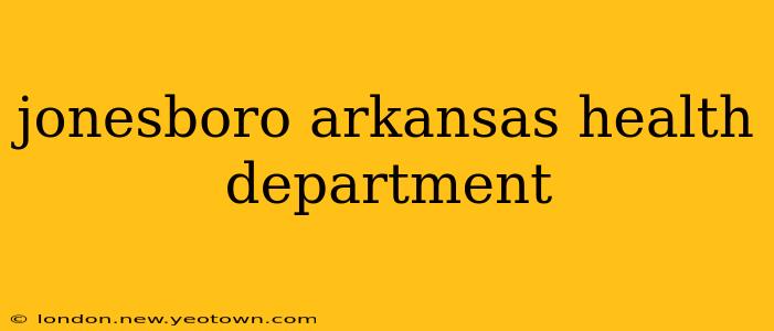 jonesboro arkansas health department