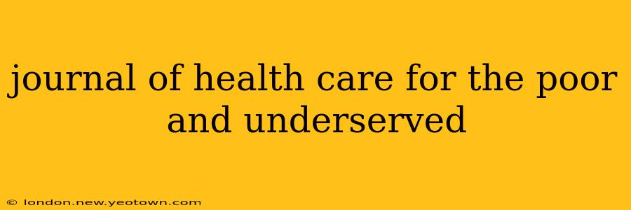 journal of health care for the poor and underserved
