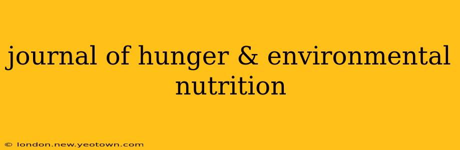 journal of hunger & environmental nutrition