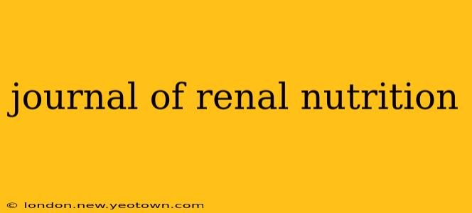 journal of renal nutrition