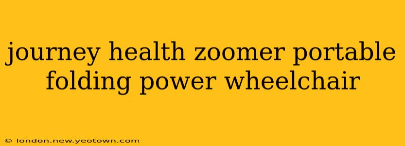 journey health zoomer portable folding power wheelchair