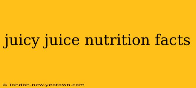 juicy juice nutrition facts