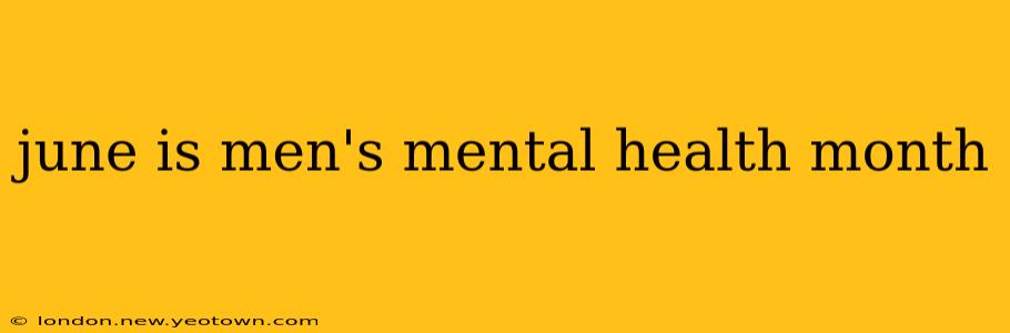 june is men's mental health month