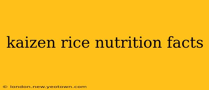 kaizen rice nutrition facts