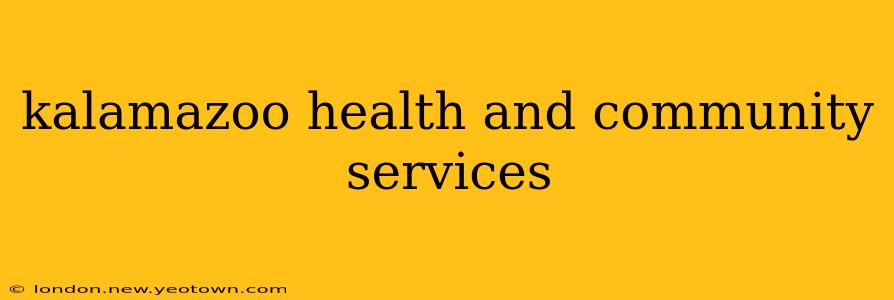 kalamazoo health and community services